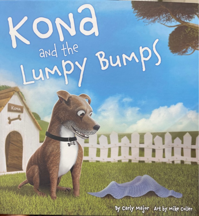 Kona and the Lumpy Bumps