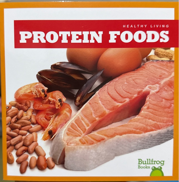 Protein Foods (Bullfrog Books: My First Pet)