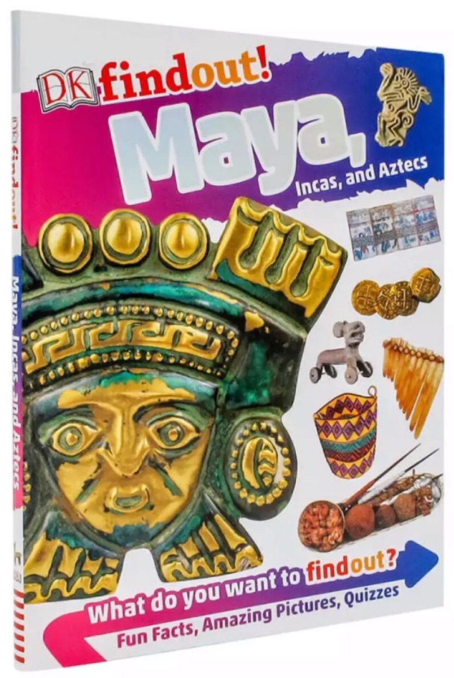 DK Findout! Maya,Incas and Aztecs