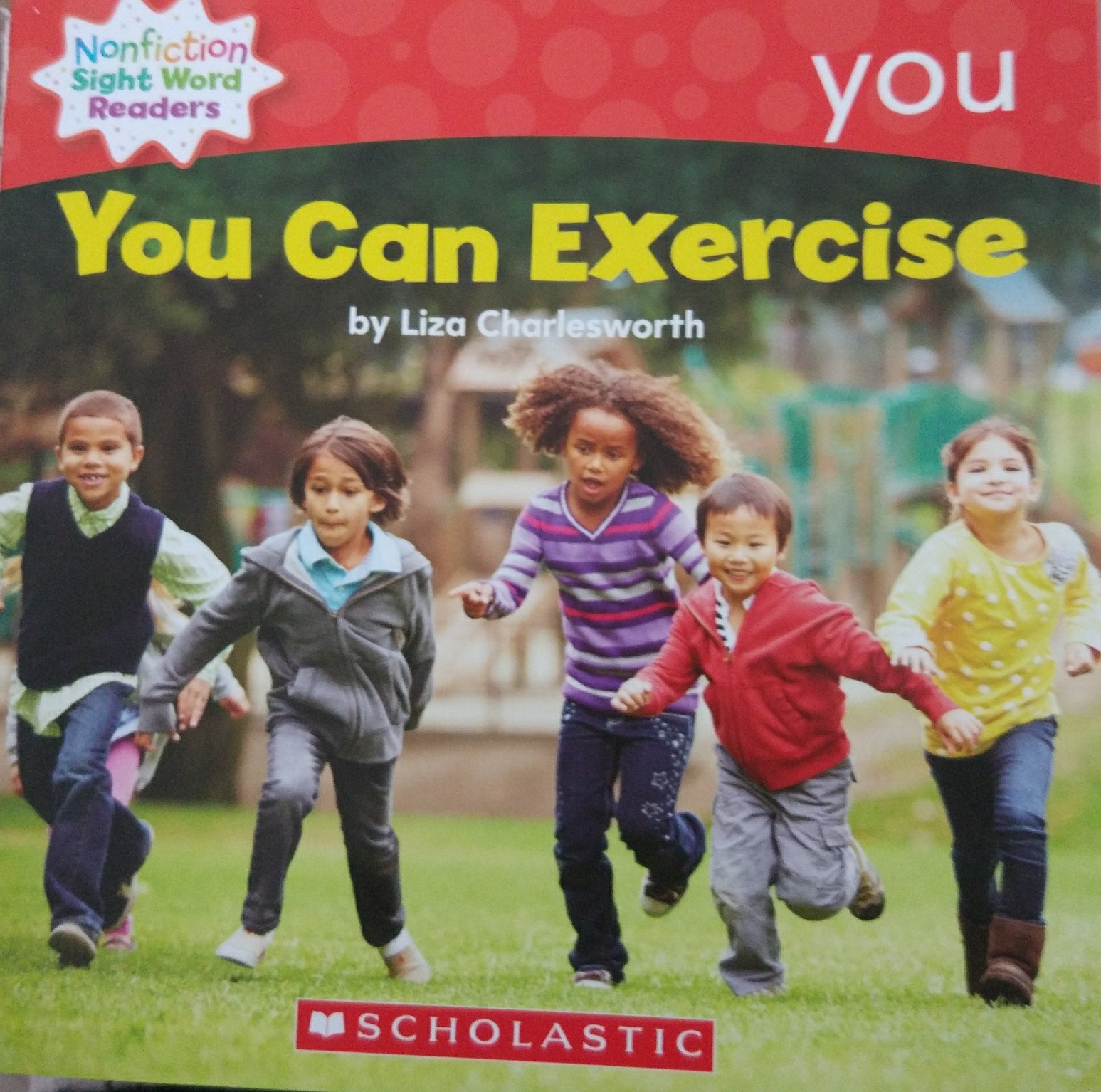 You Can Exercise (Nonfiction Sight Word Readers A)