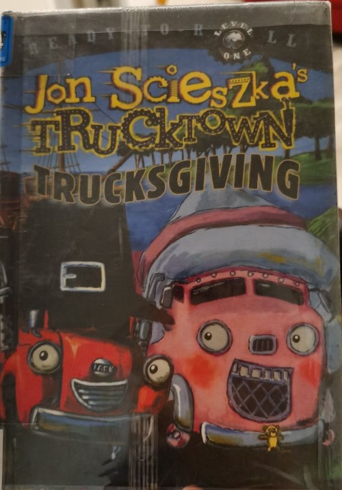 jon scieszka's trucktown trucksgiving