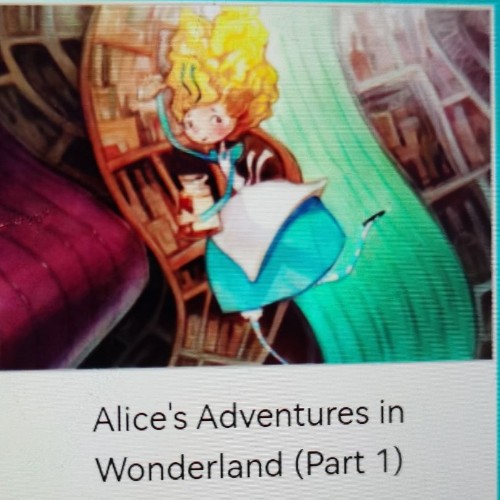 RAZ-Y-Alice's Adventures in wonderland(Part1)