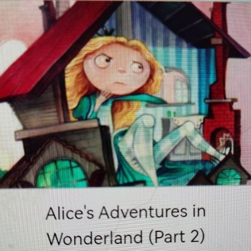 RAZ-Y-Alice's adventures in wonderland(Part2)