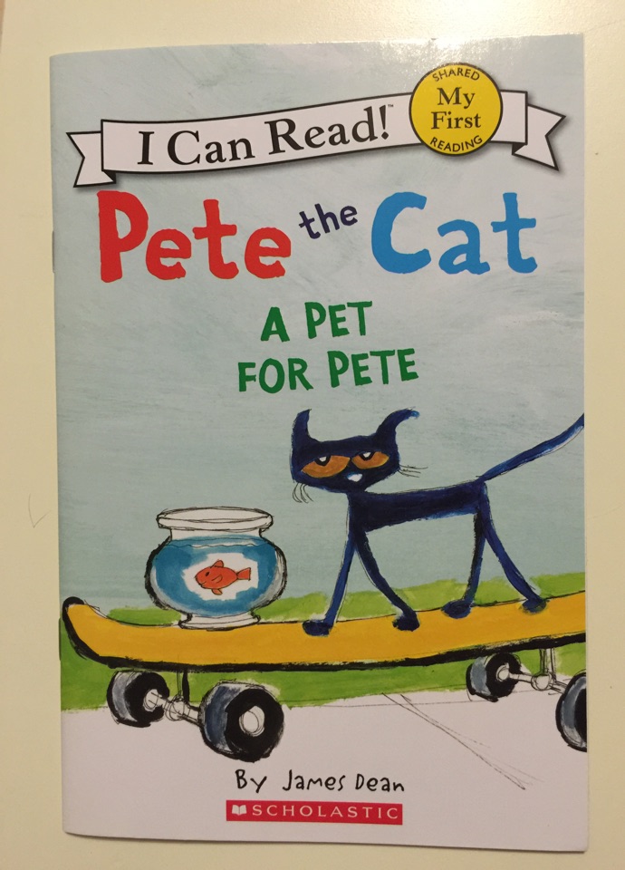 I Can Read My First Level Pete the Cat: A Pet for Pete