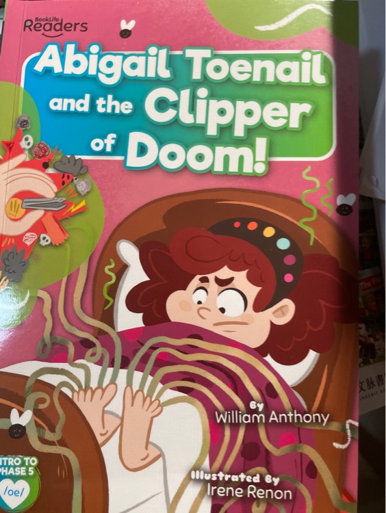 Abigail Toenail and the Clipper of Doom