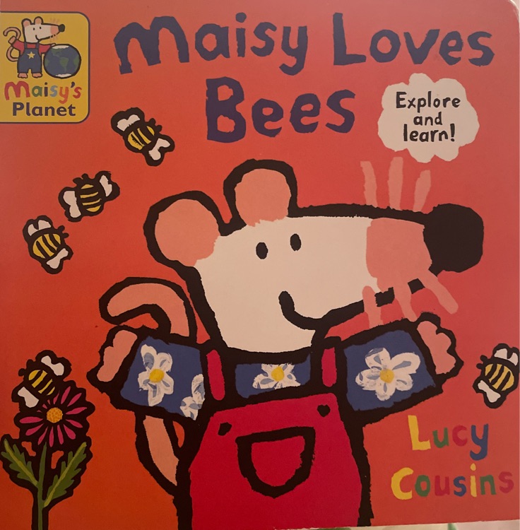 Maisy Loves Bees
