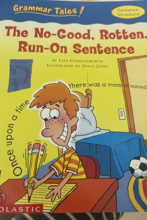 The No-Good,Rotten,Run-On Sentence