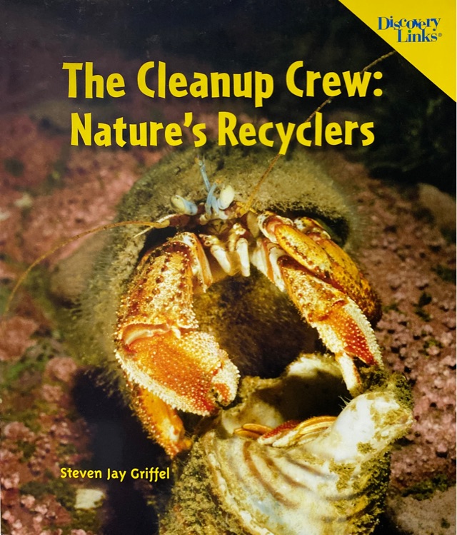 The Cleanup Crew: Nature's Recyclers (Reading Essentials, Global Issues)