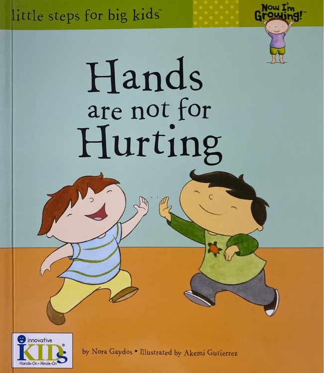 Hands are not for hurting