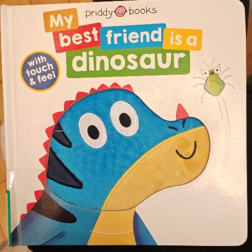 my best friend is a doinosaur