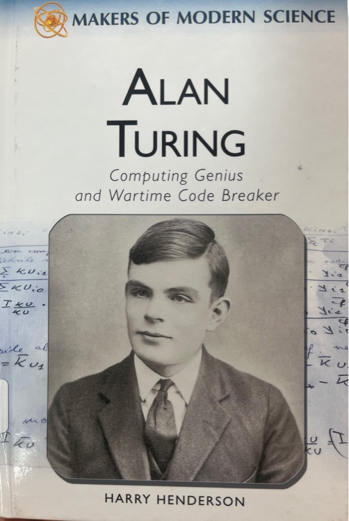 Alan Turing Computing Genius and Wartime Code Breaker