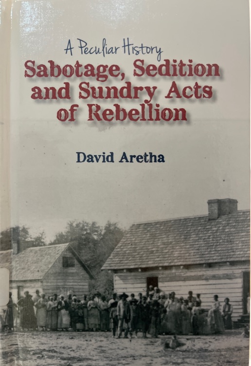 Sabotage, Sedition and Sundry Acts of Rebellion