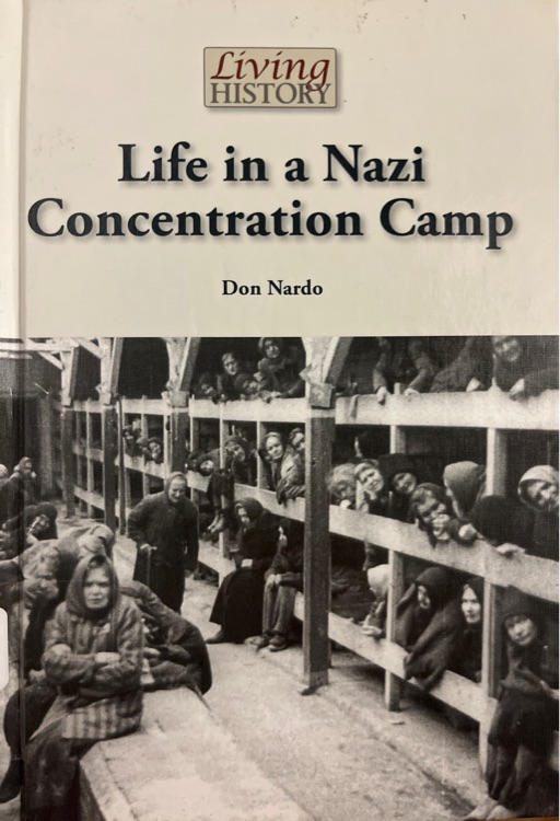 Life in a Nazi Concentration Camp