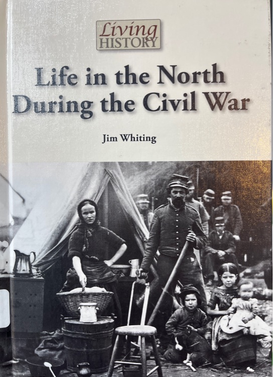 Life in the North During the Civil War