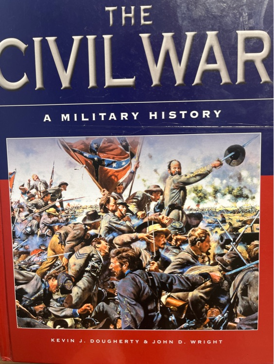 The Civil War A Military History