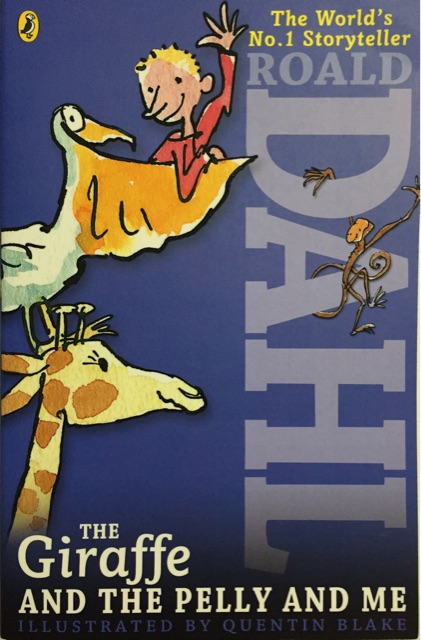 The Giraffe and the  Pelly and Me