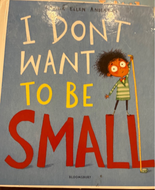 I don't want to be small