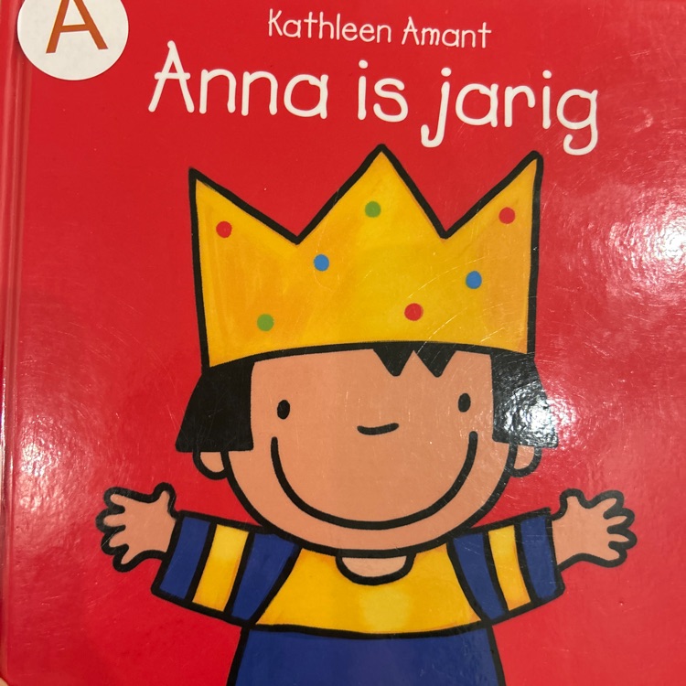 Anna is jarig
