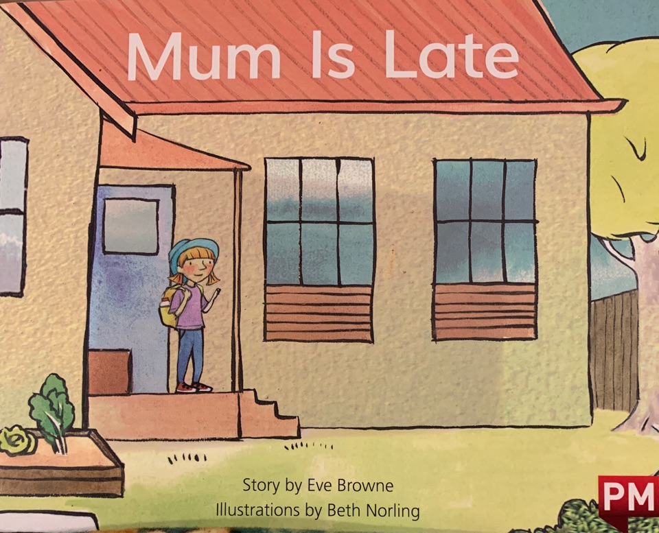 Mum is Late