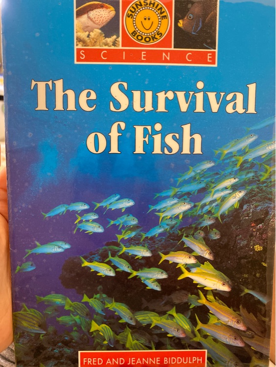 The Survival of Fish