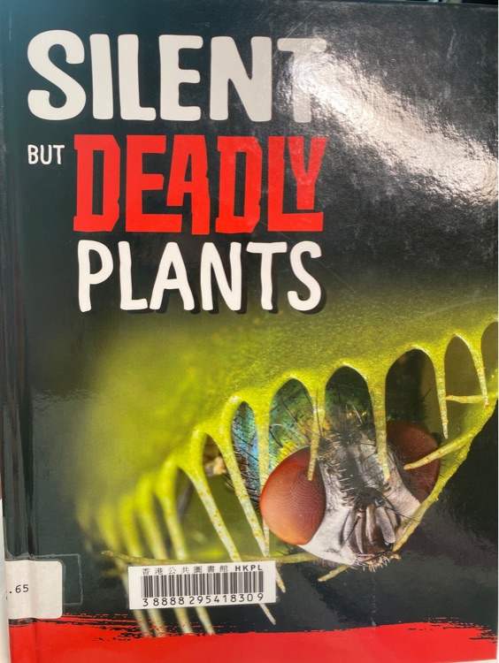 Silent but Deadly Plants