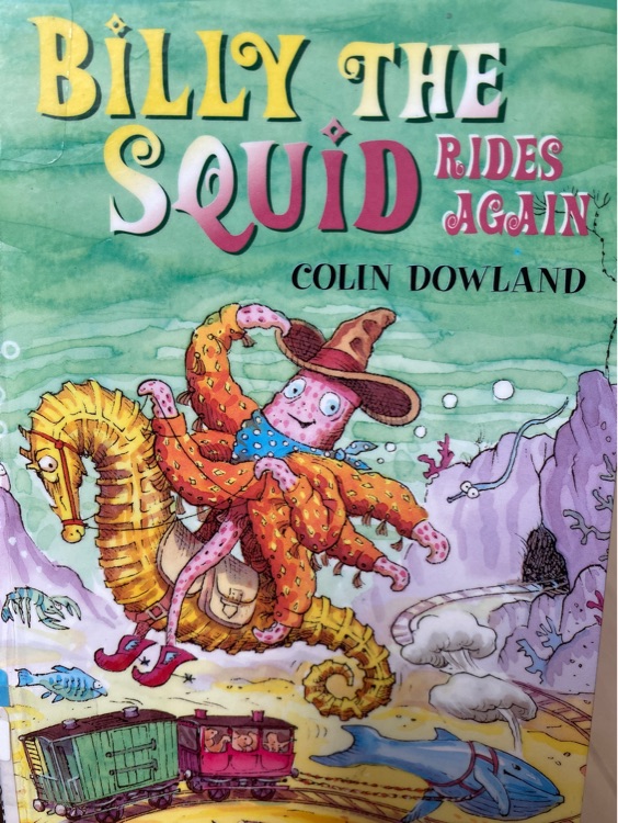 Billy the Squid Rides Again