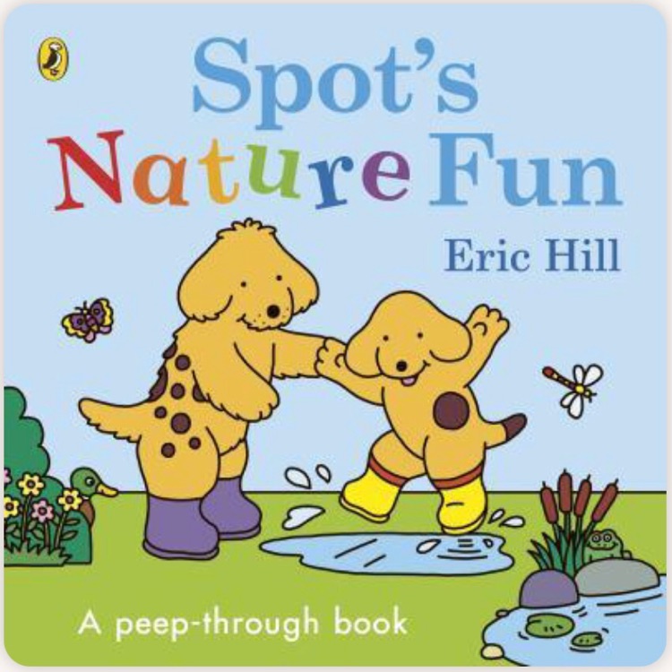 Spot's Nature Fun: A peep-through book