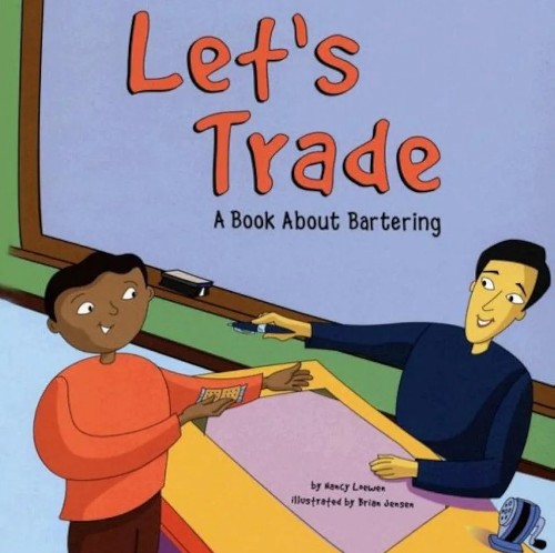 Let's Trade: A Book About Bartering (Money Matters)