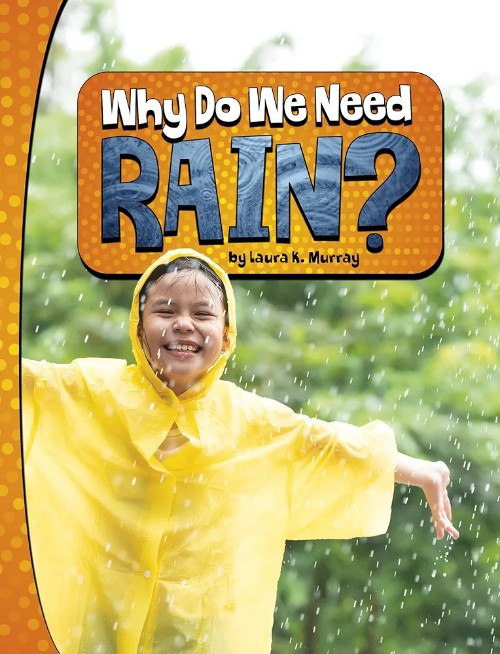 Why Do We Need Rain? (Nature We Need)