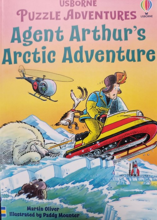 Usborne Puzzle Adventures: Agent Arthur's Arctic Adventure