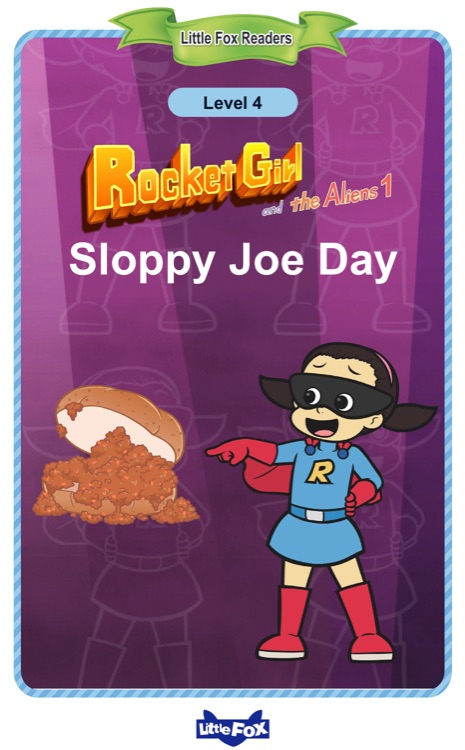 Little Fox Readers Leve4 Rocket Girl and the Aliens1 Sloopy Joy Day