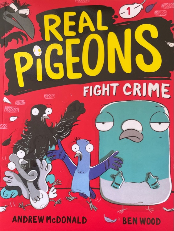 Real Pigeons Fight Crime (Book 1)