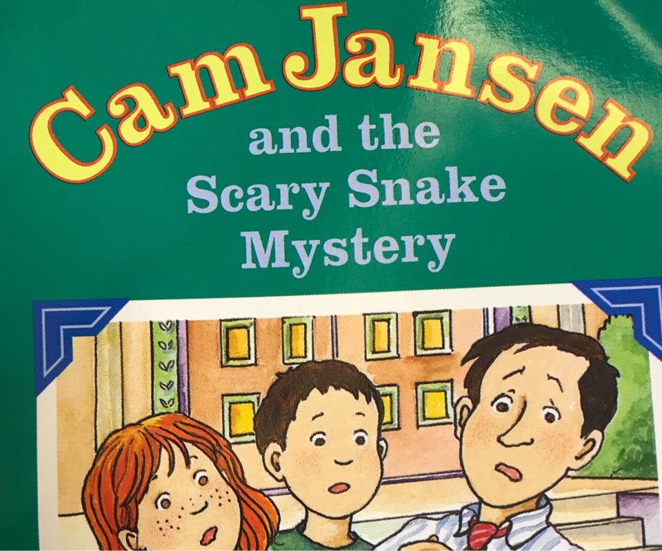 Cam  Jansen and the Scary Snake Mystery