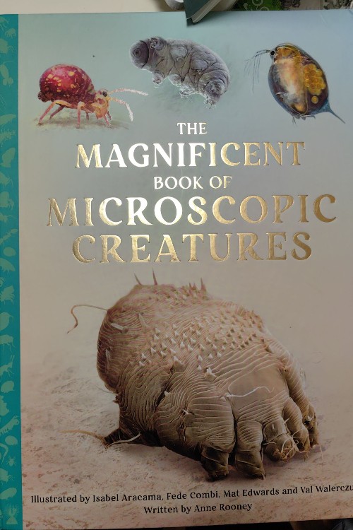 the Magnificent book of Microscopic Creatures