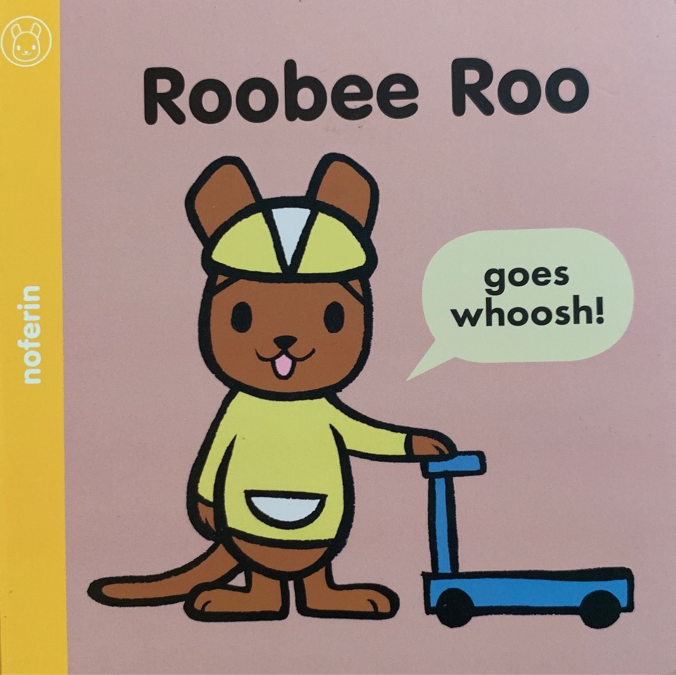 Roobee Roo goes whoosh!