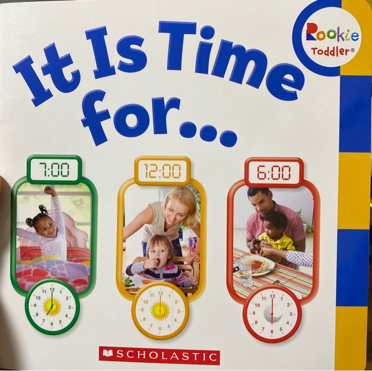 Rookie Toddler It Is Time for