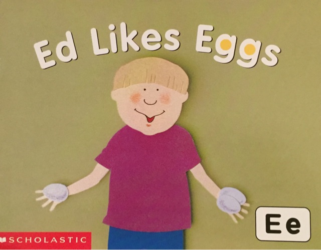 Ed Likes Eggs (Scholastic Readingline--Ee)