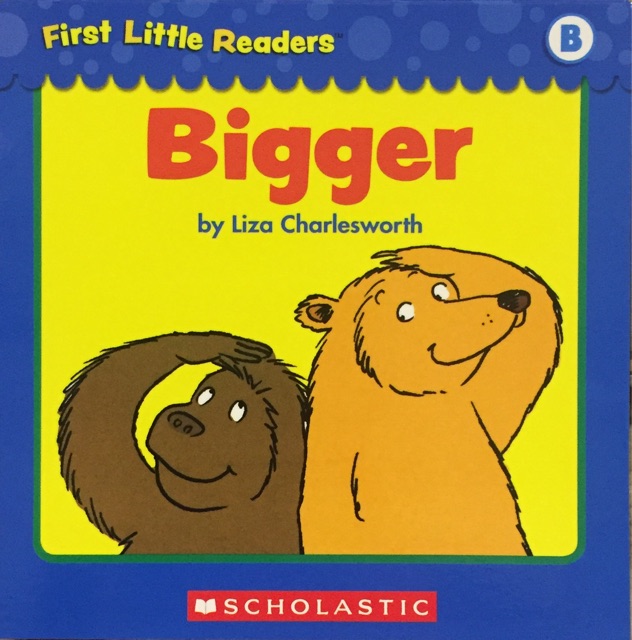 First Little Readers Level B-Bigger