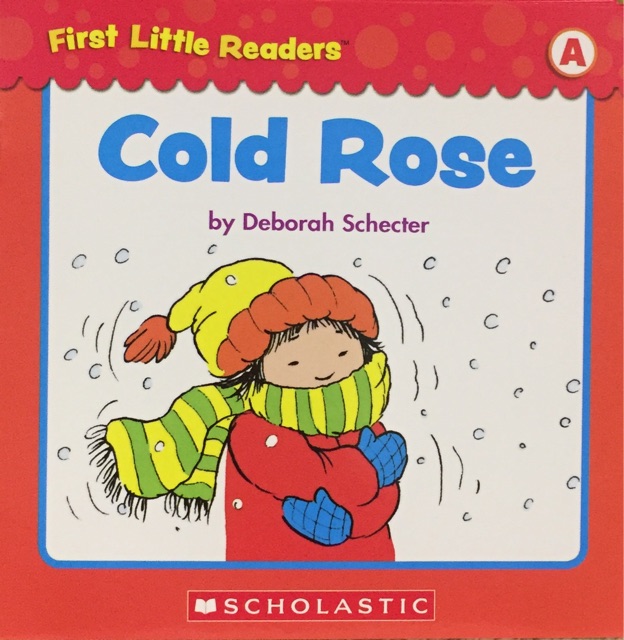 First Little Readers Level A-cold rose