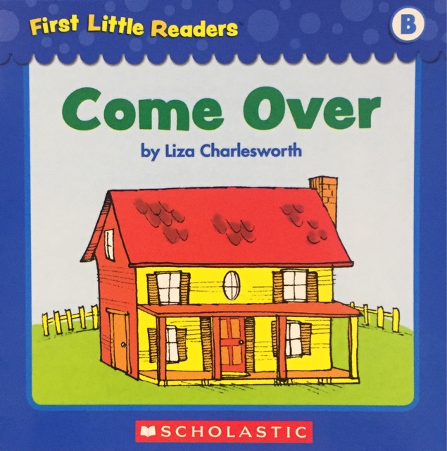 First Little Readers Level B-Come Over