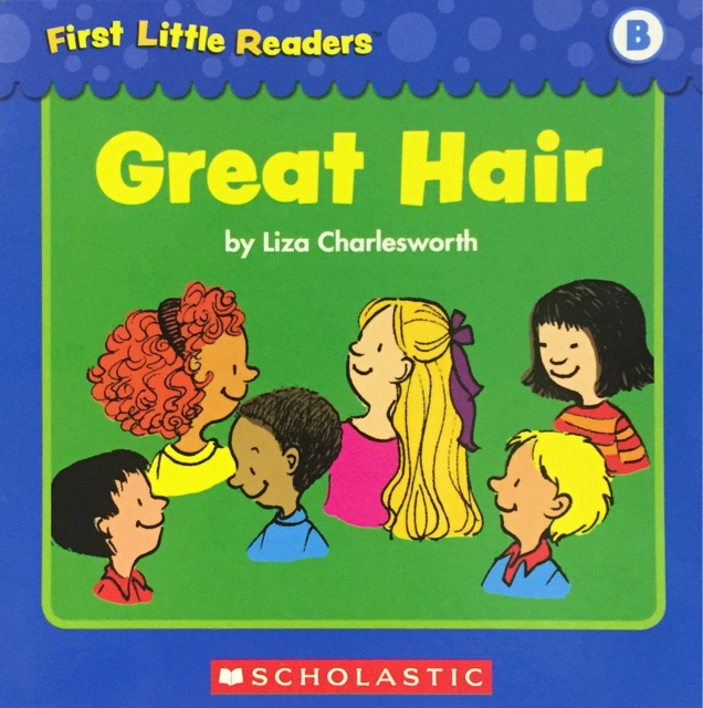 First Little Readers Level B-Great Hair