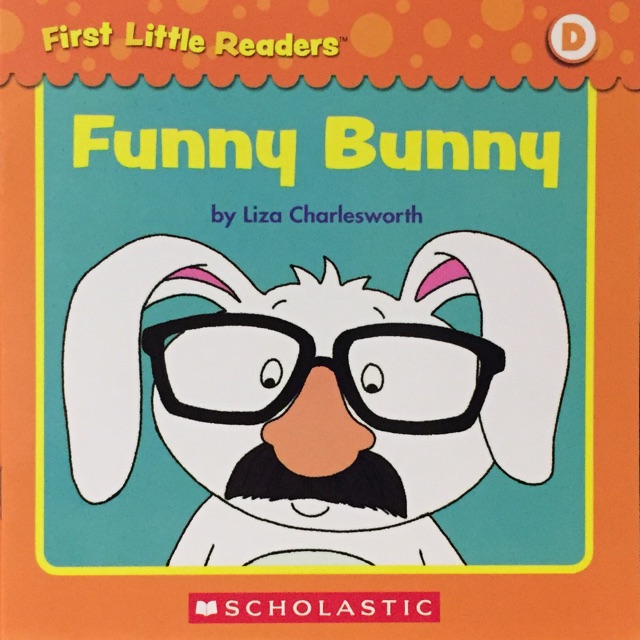 First Little Readers level D: funny bunny