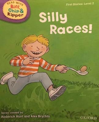 ORT L2 : Silly Races!
(Oxford Reading Tree)(First Stories)