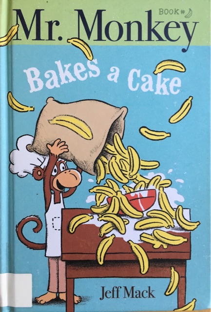 Mr.Monkey Bakes a. Cake