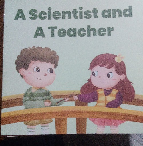 a scientist and a teacher