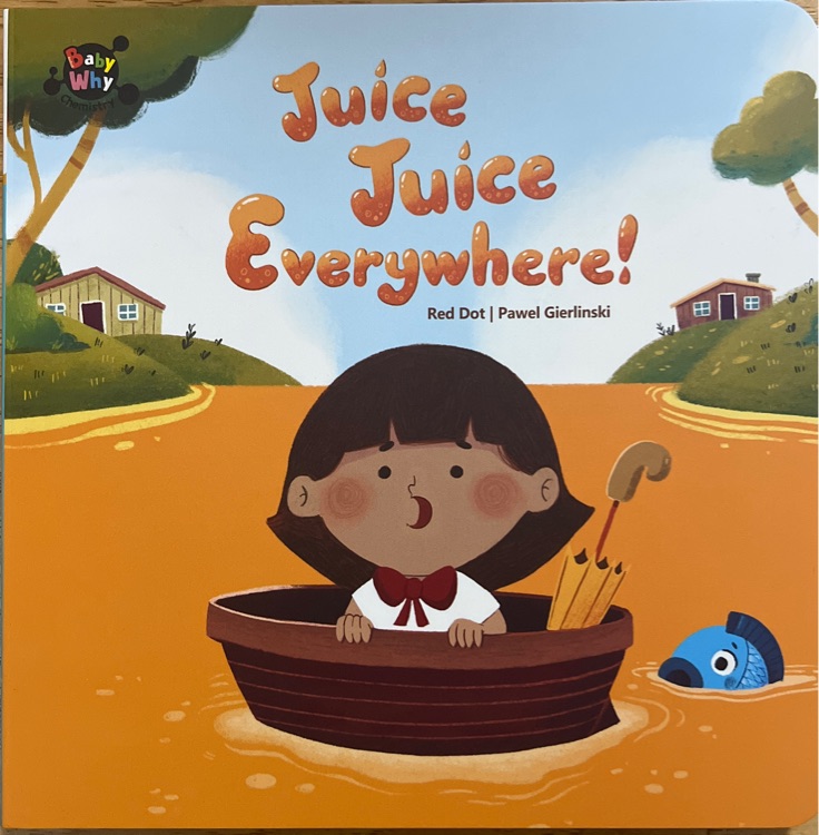 BabyWhy生物&化學(xué)-《Juice Juice Everywhere! 》