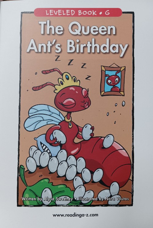 The Queen Ant's birthday