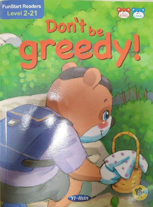 Don't be greedy!