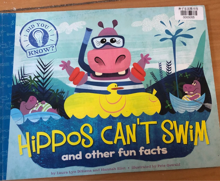 Hippos Can't Swim: and other fun facts (Did You Know?)