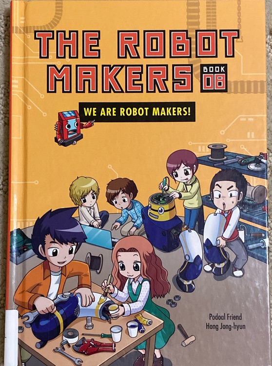 The robot makers (08 we are robot makers!)